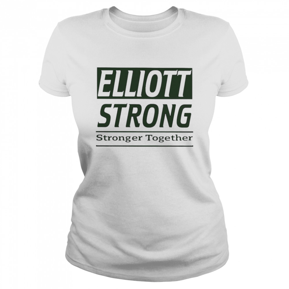 Elliott Strong Stronger Together Warm Up Classic Women's T-shirt