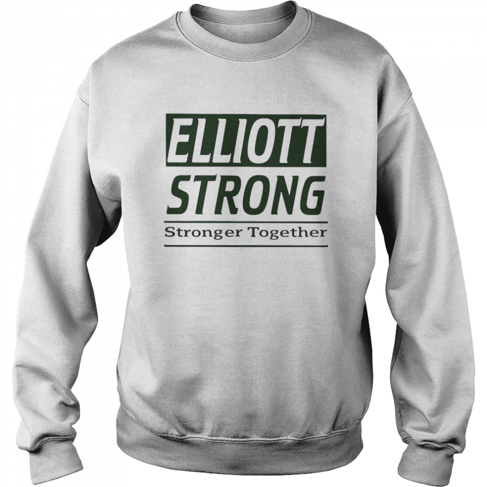 Elliott Strong Stronger Together Warm Up Unisex Sweatshirt