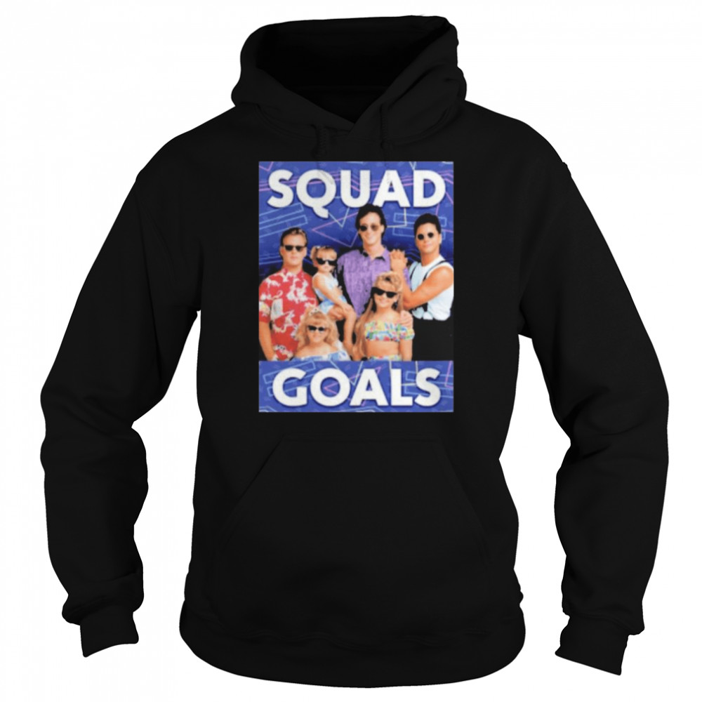 2022 Full House Squad Goals Unisex Hoodie