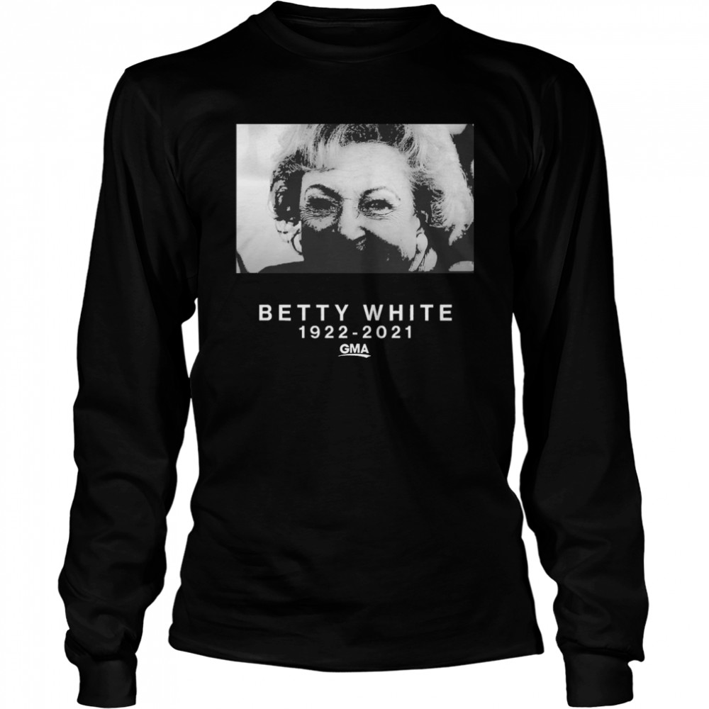 Betty White Thank You For The Memories 1922-2021 Long Sleeved T-shirt