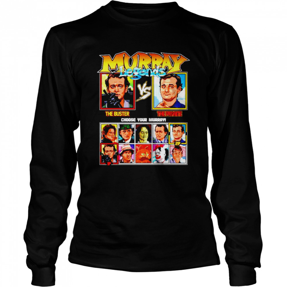 Bill Murray Legends The Buster Vs The Private Long Sleeved T-shirt