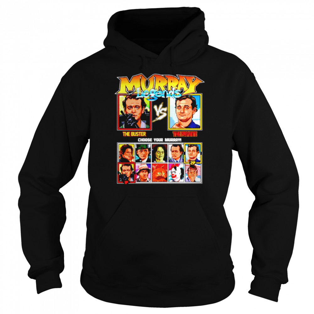 Bill Murray Legends The Buster Vs The Private Unisex Hoodie