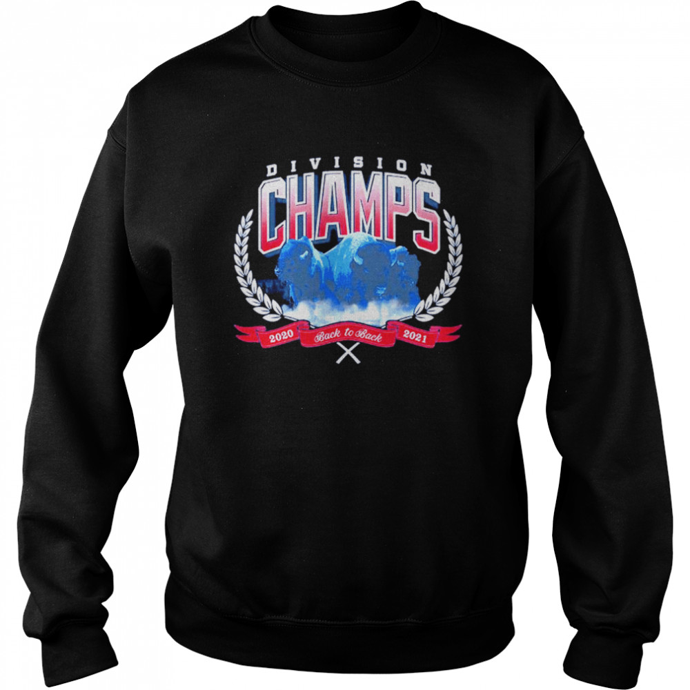 buffalo Bills division crusher 2020 back to back 2021 shirt Unisex Sweatshirt