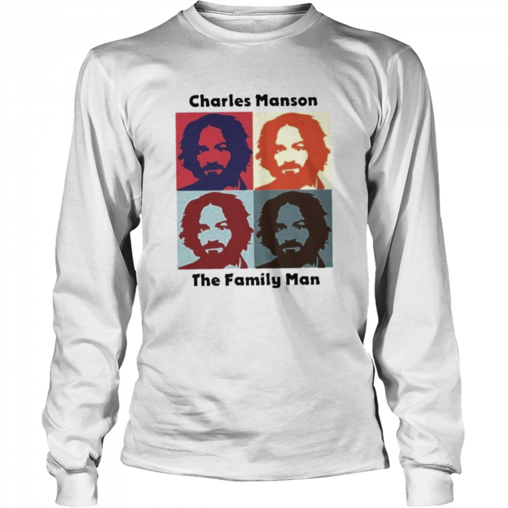 Charles Manson The Family Man shirt Long Sleeved T-shirt