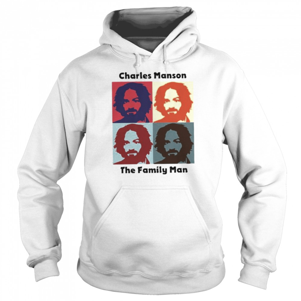 Charles Manson The Family Man shirt Unisex Hoodie