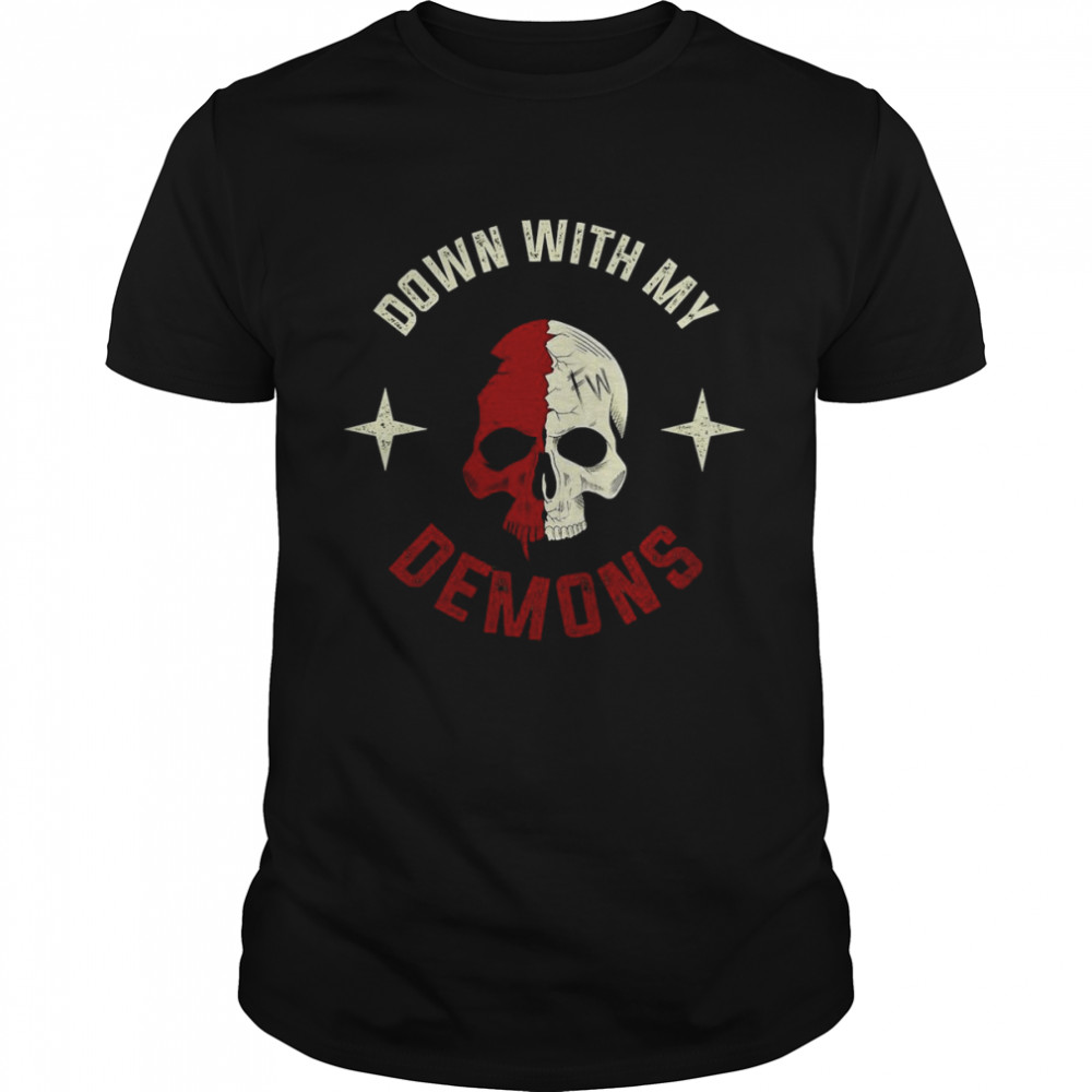 Down With My Demons Shirt