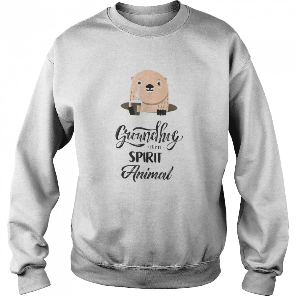 Groundhog Is My Spirit Animal Forecasting shirt Unisex Sweatshirt