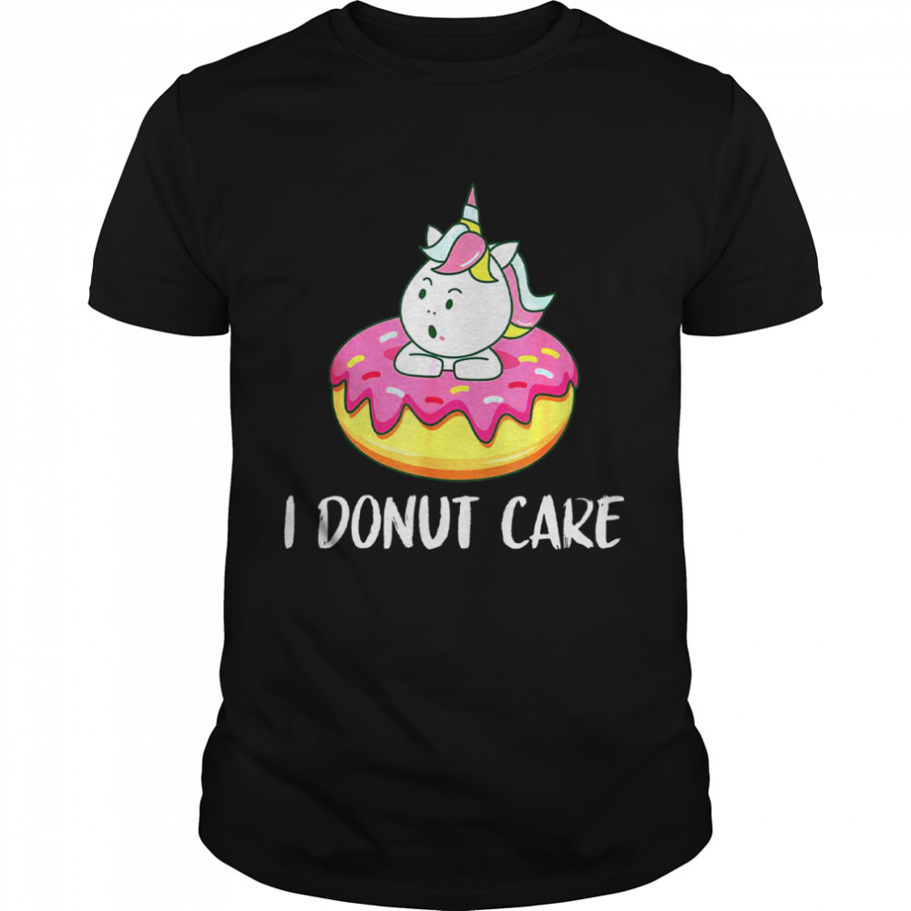 I Donut Care Unicorn With Donuts Thanksgiving Classic Men's T-shirt