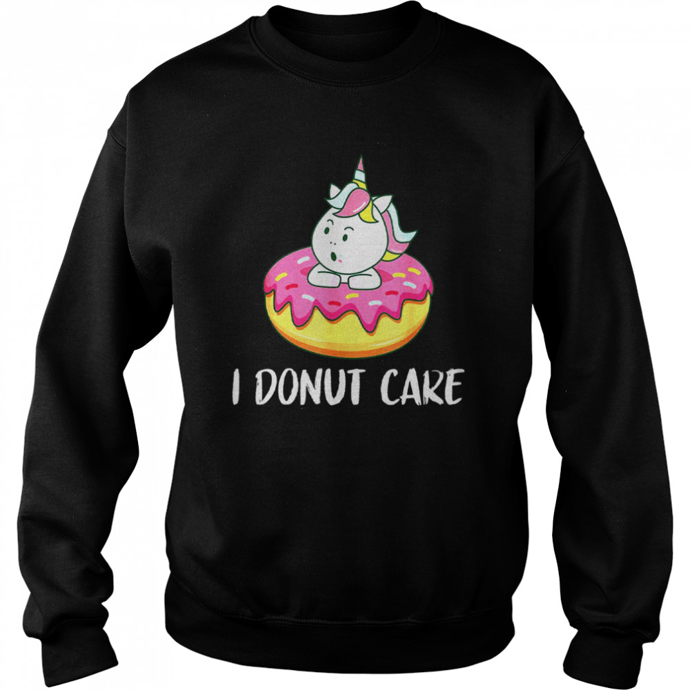 I Donut Care Unicorn With Donuts Thanksgiving Unisex Sweatshirt