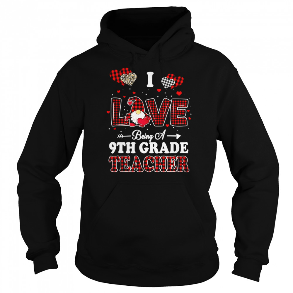 I Love Being A 9th Grade Teacher Valentines Day Gnome Unisex Hoodie