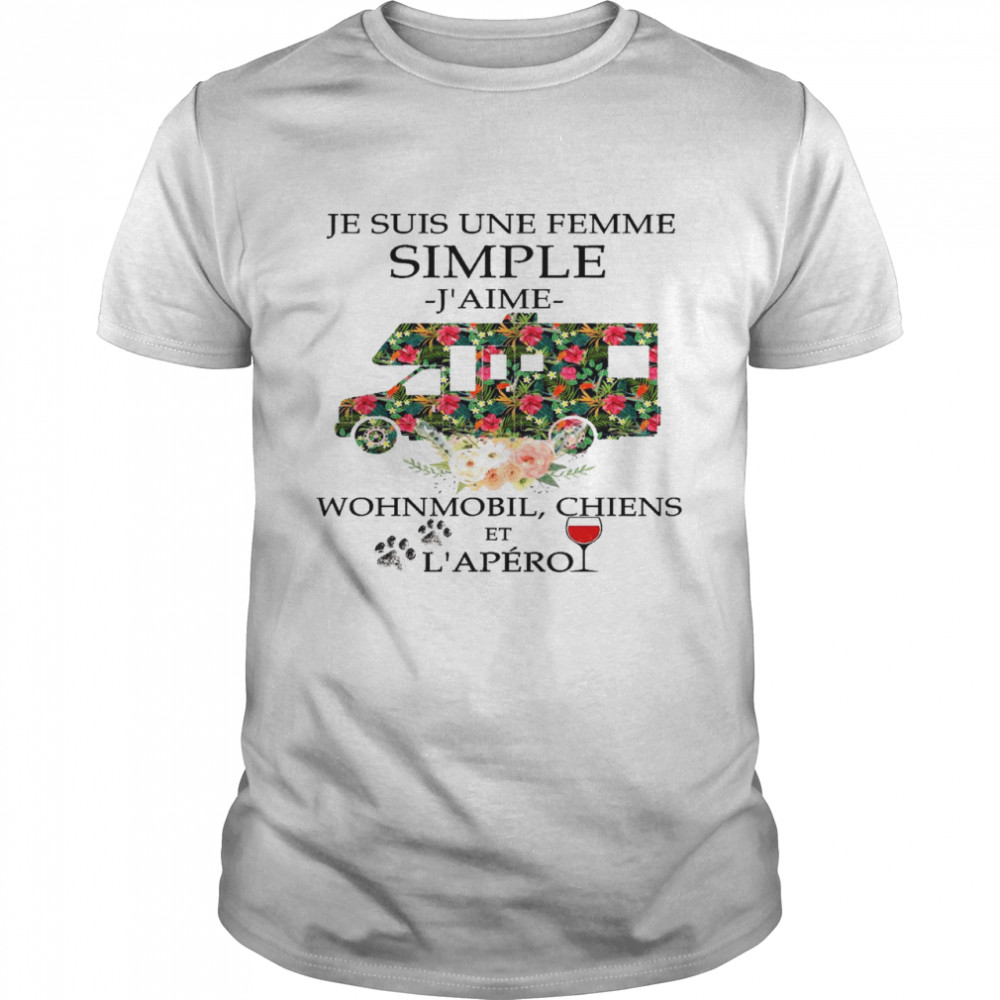 Je suis une femme simple j’aime wohnmobil chiens et l’apero shirt Classic Men's T-shirt