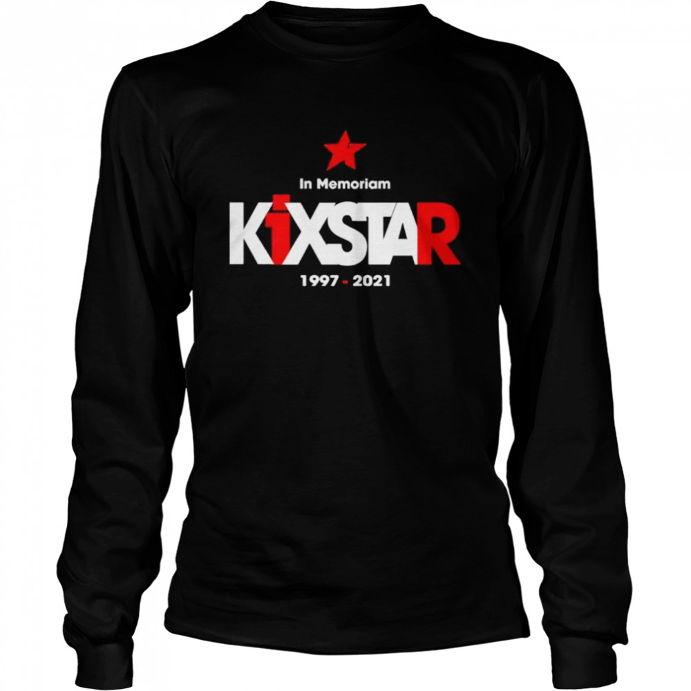 Kixstar In Memoriam 1997 2021 shirt Long Sleeved T-shirt