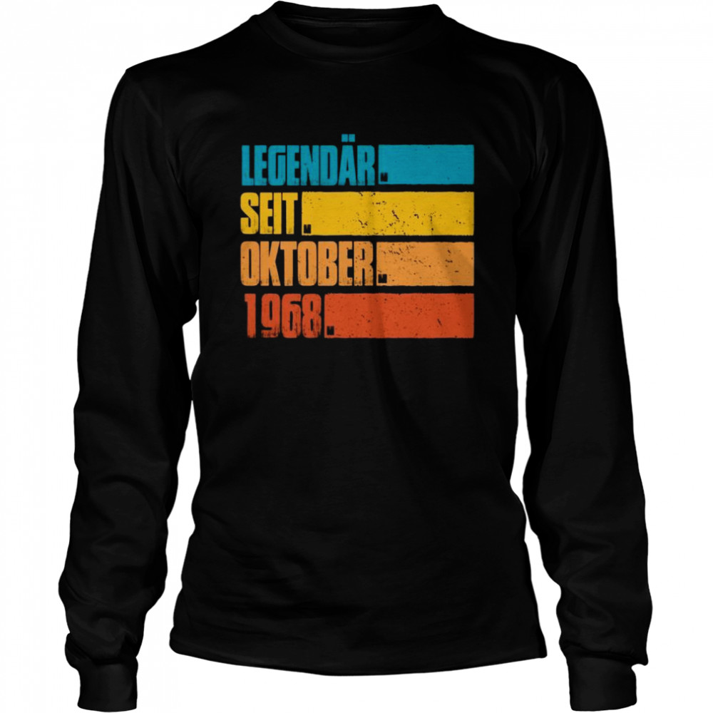 Legendär Seit Oktober 1968 Geboren Geburtstag Jahrgang Long Sleeved T-shirt