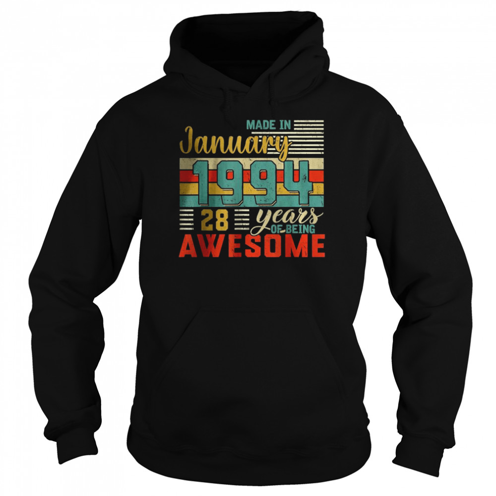 Made in January 1994 28th Years of Being Awesome Birthday T- Unisex Hoodie