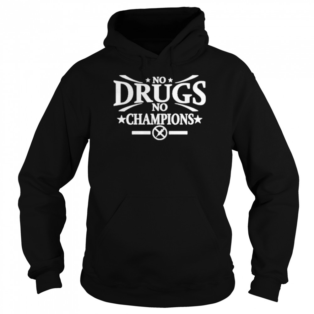 No drugs no champions sunny edwards no drugs no champions shirt Unisex Hoodie