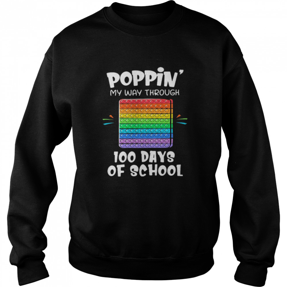 Poppin my way through 100 days of school shirt Unisex Sweatshirt