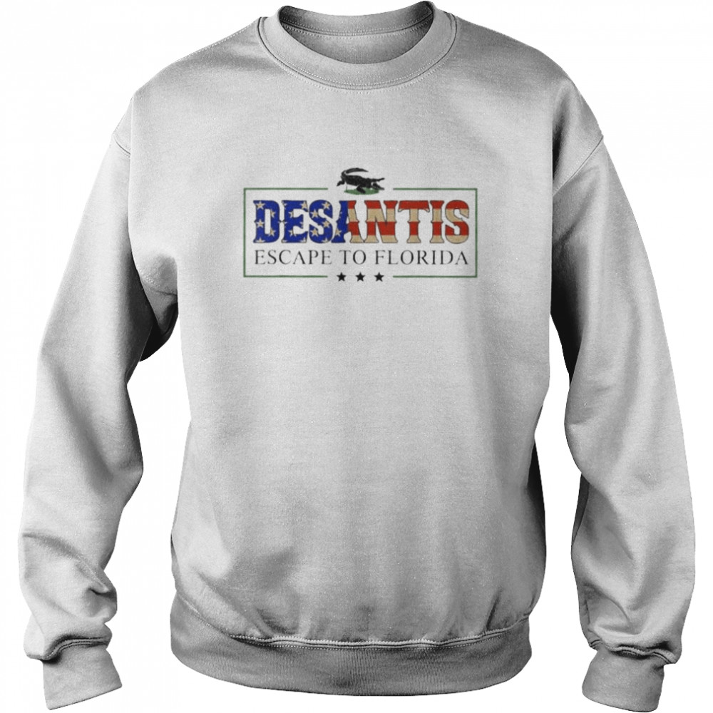 Ron Desantis Escape To Florida Us Flag shirt Unisex Sweatshirt