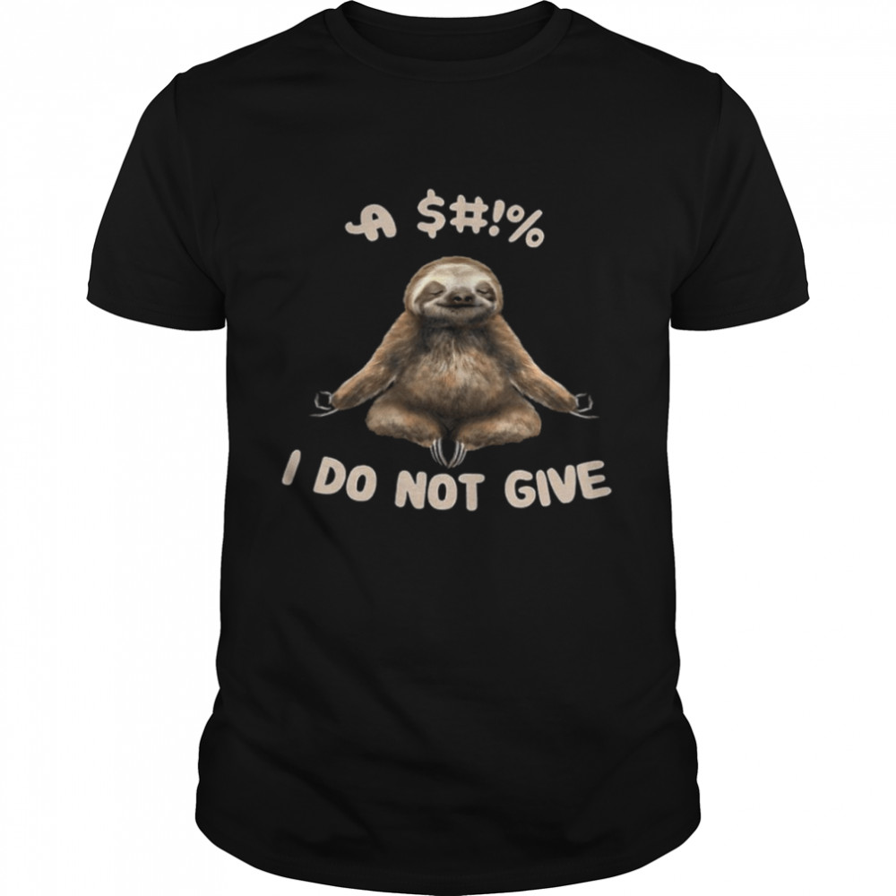 Sloth I Do Not Give Classic Men's T-shirt