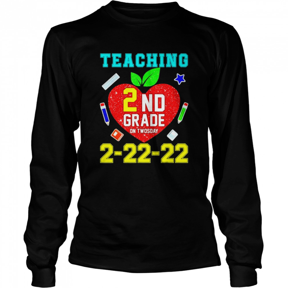 Teaching Kindergarten Grade On Twosday 2 22 22 22nd Teachers shirt Long Sleeved T-shirt