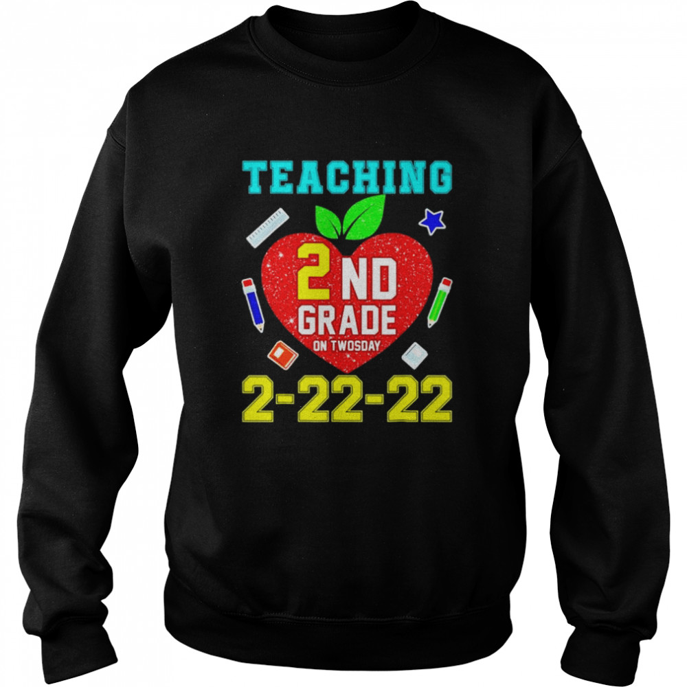 Teaching Kindergarten Grade On Twosday 2 22 22 22nd Teachers shirt Unisex Sweatshirt