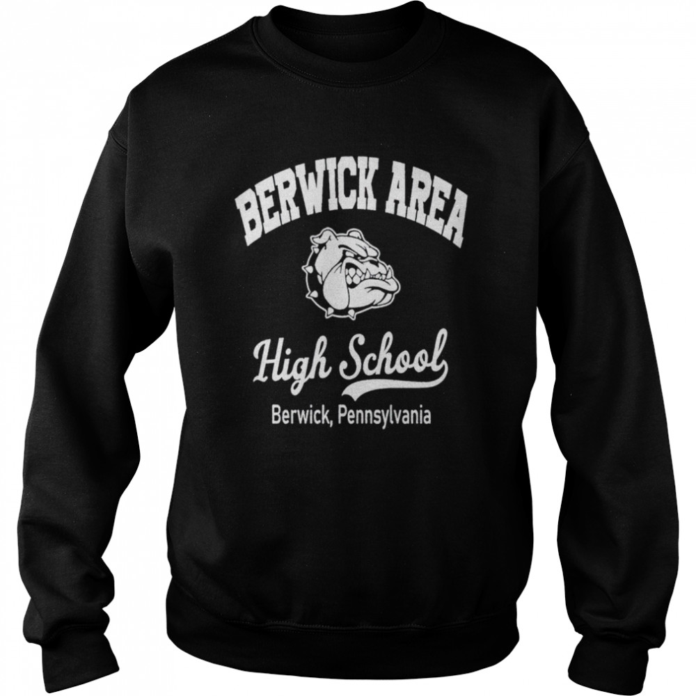 Berwick Area High School Berwick Pennsylvania shirt Unisex Sweatshirt