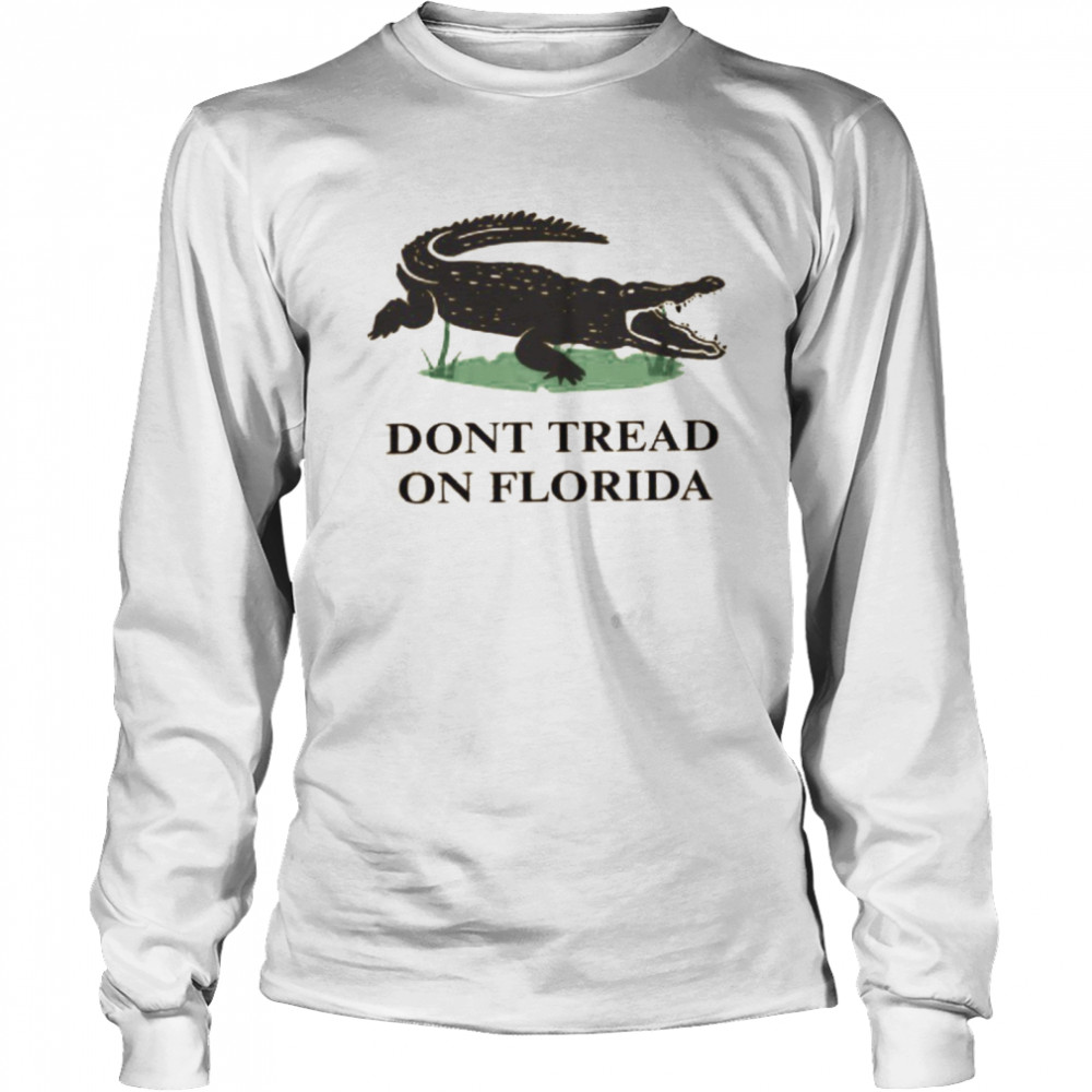 Don’t Tread On Florida Long Sleeved T-shirt