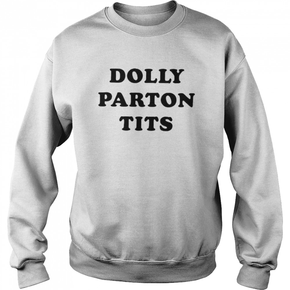 Emma Roberts Dolly Parton Tits shirt Unisex Sweatshirt