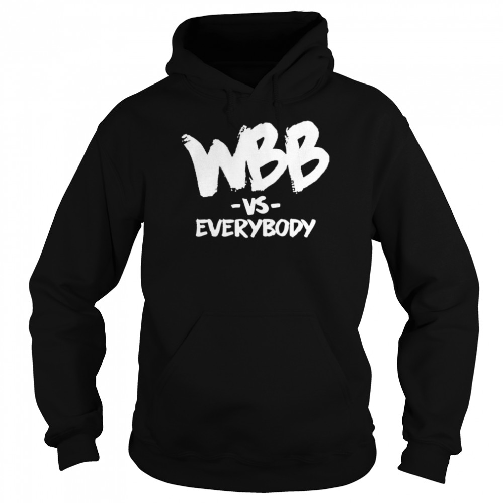 Wbb Vs Everybody shirt Unisex Hoodie