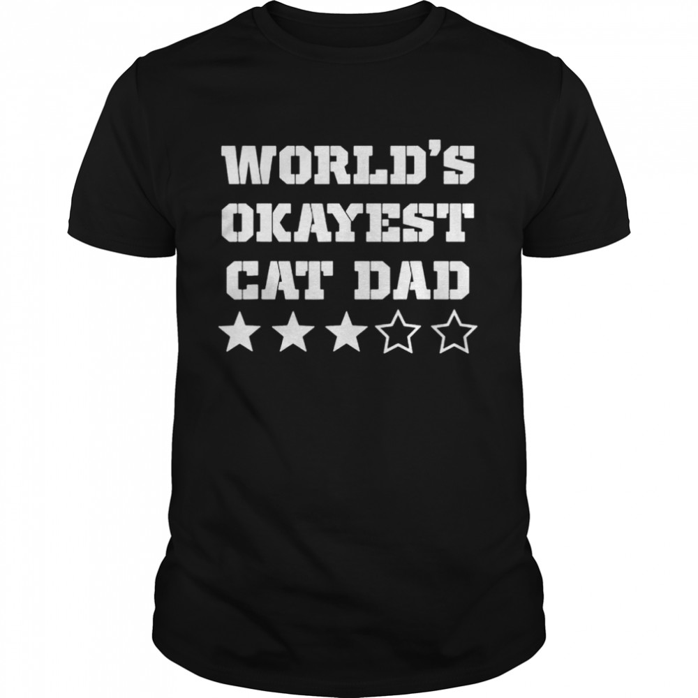 Worlds Okayest Cat Dad shirt Classic Men's T-shirt