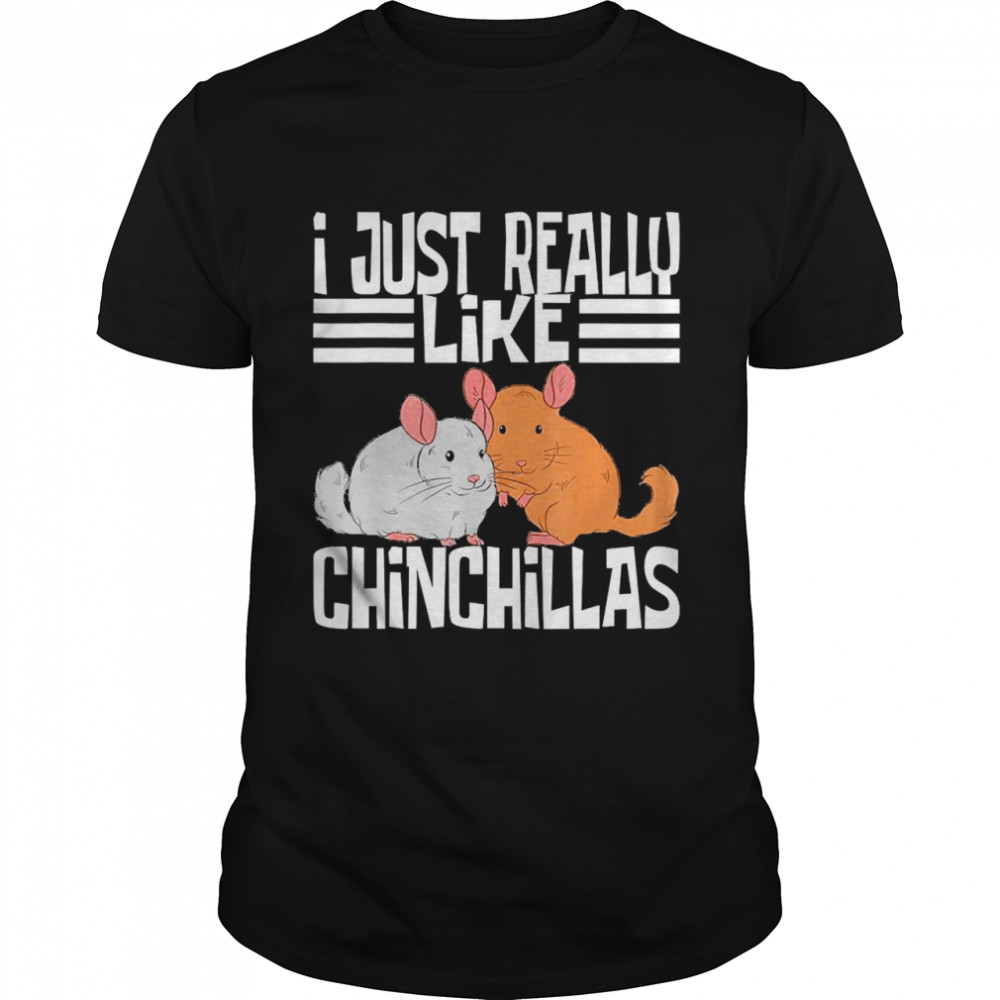 I Just Really Like Chinchillas  Classic Men's T-shirt