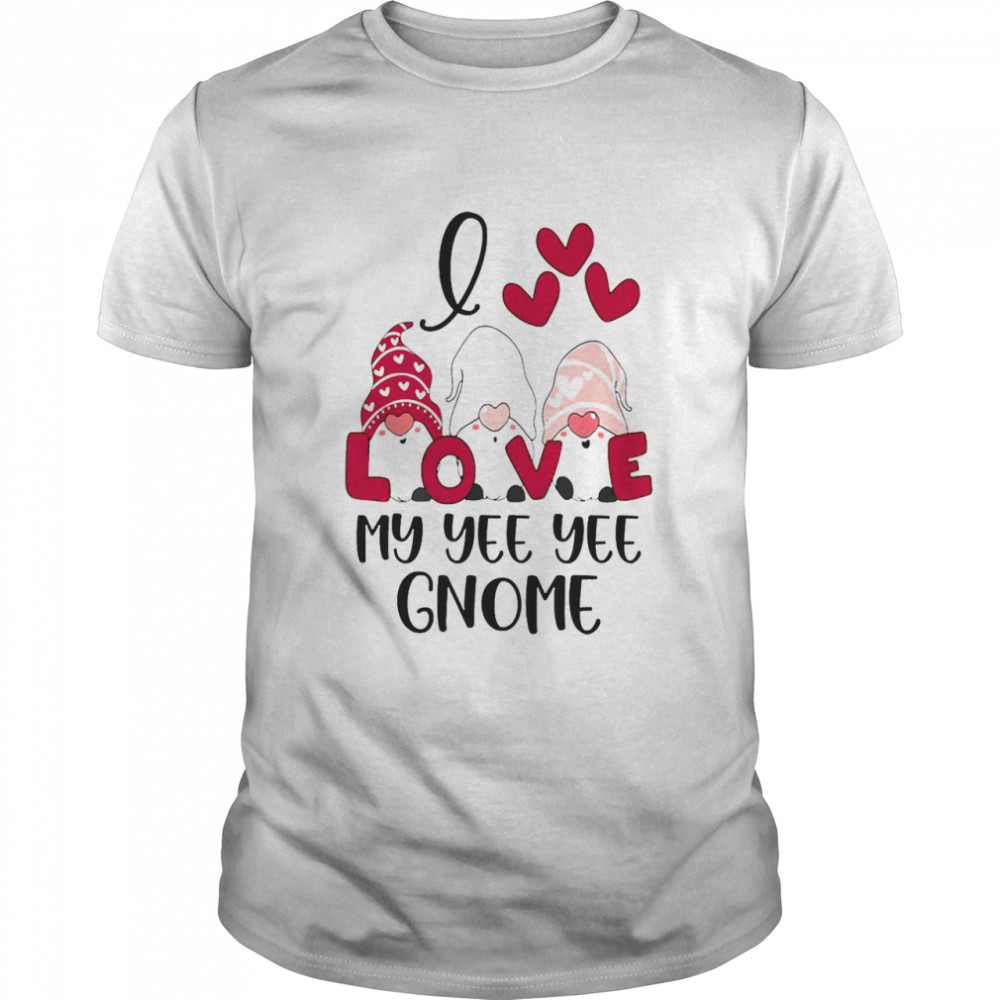 I Love My Yee Yee Gnome Valentines Day  Classic Men's T-shirt