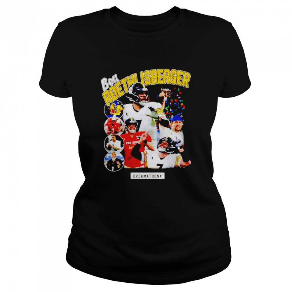 joe Haden Wearing Ben Roethlisberger Dreamathon shirt Classic Women's T-shirt