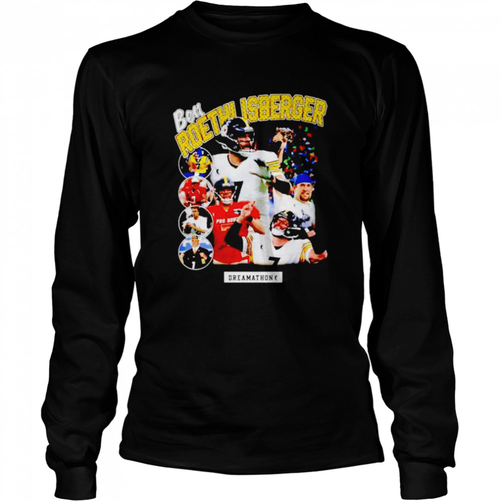 joe Haden Wearing Ben Roethlisberger Dreamathon shirt Long Sleeved T-shirt