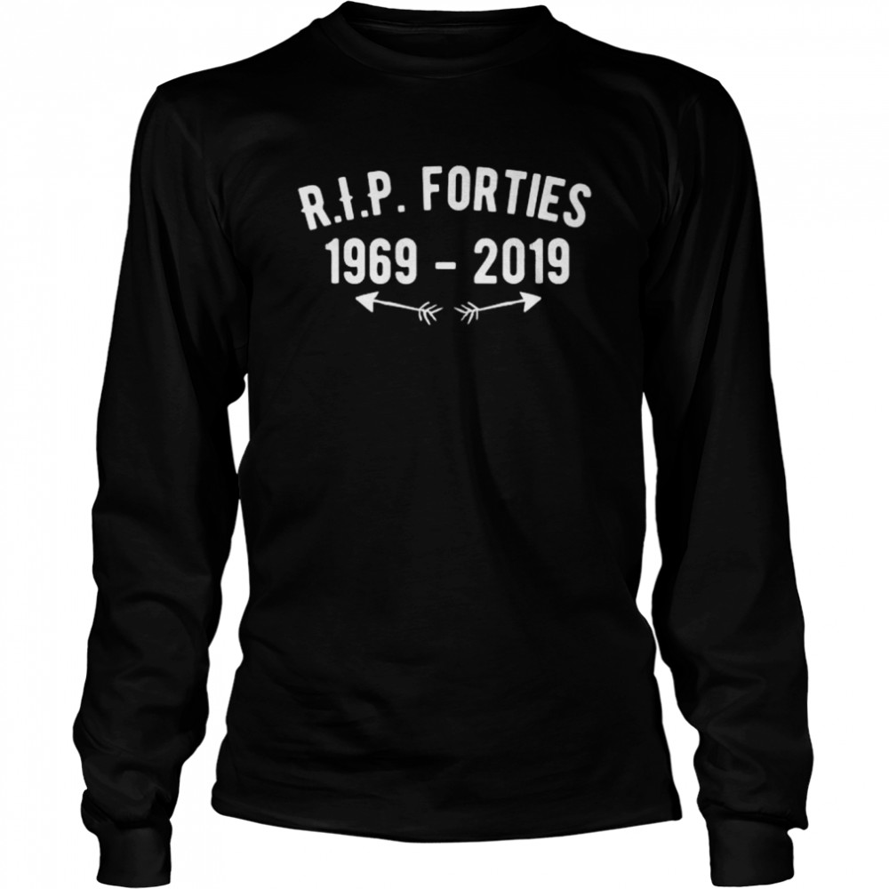 Rip forties 1969 50th birthday gag shirt Long Sleeved T-shirt