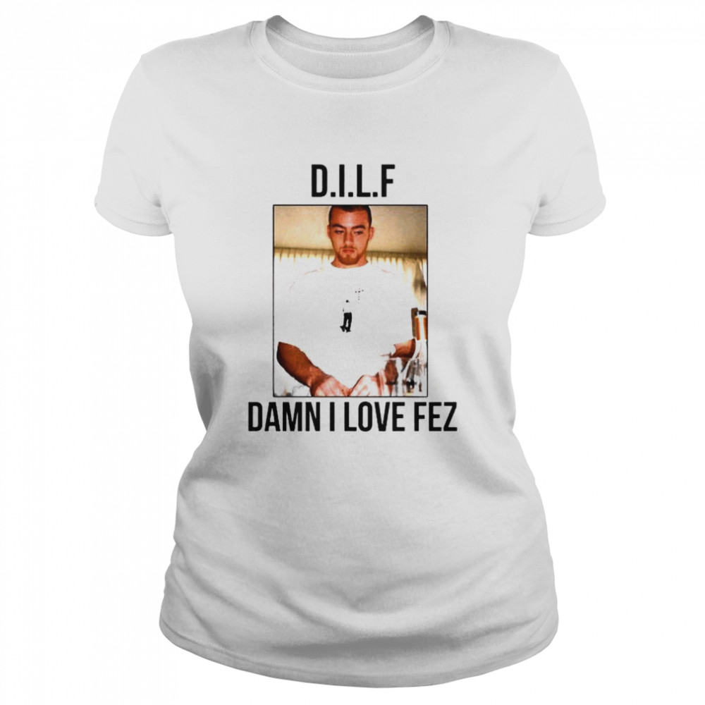 euphoria 2 Fezco DILF damn I love Fez shirt Classic Women's T-shirt