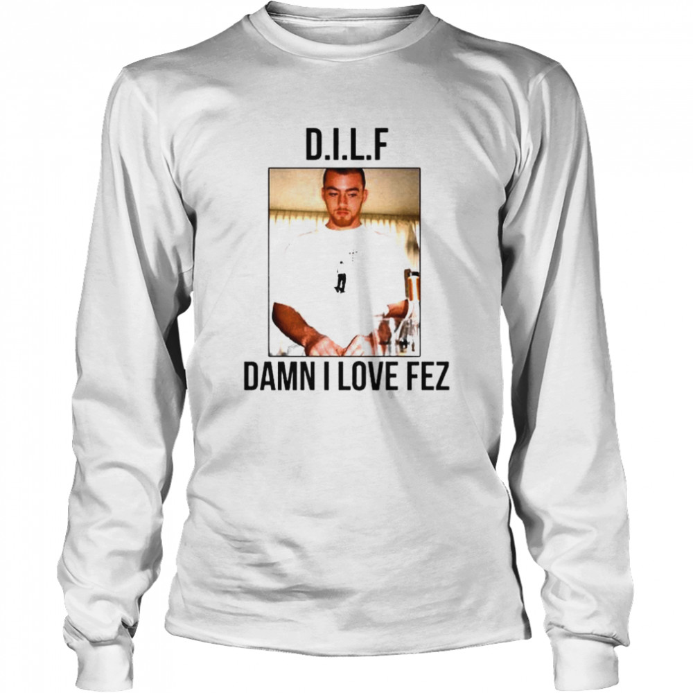 euphoria 2 Fezco DILF damn I love Fez shirt Long Sleeved T-shirt