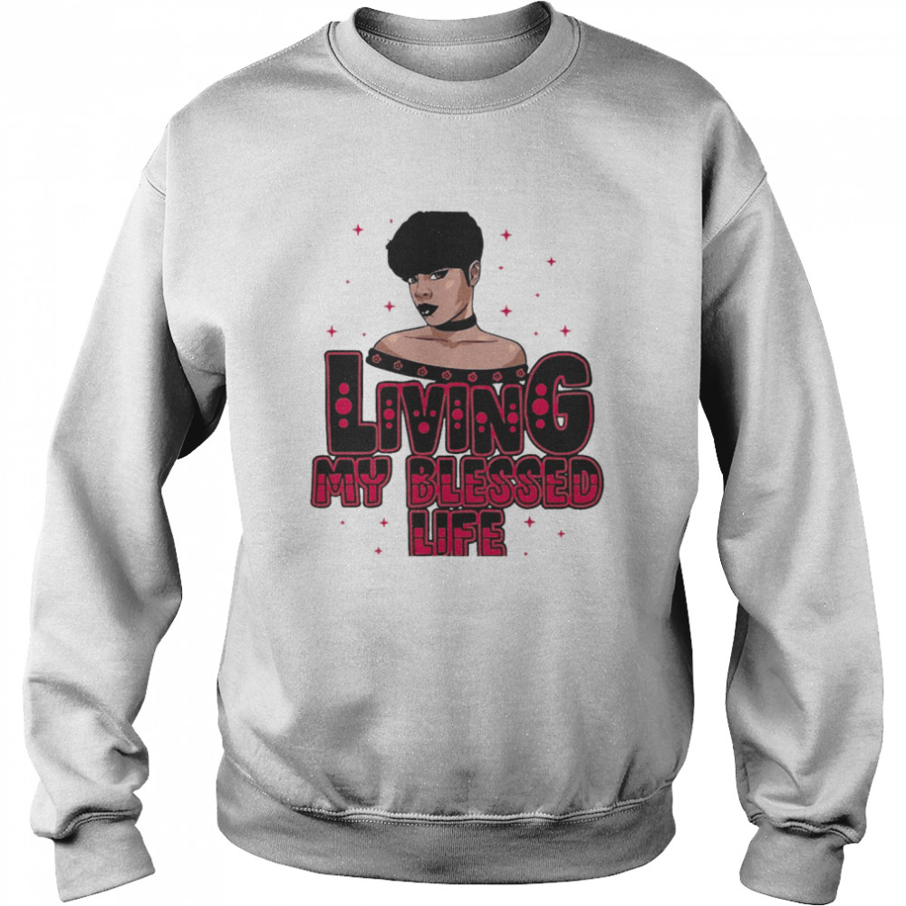 Living My Blessed Life Black Lola Unisex Sweatshirt