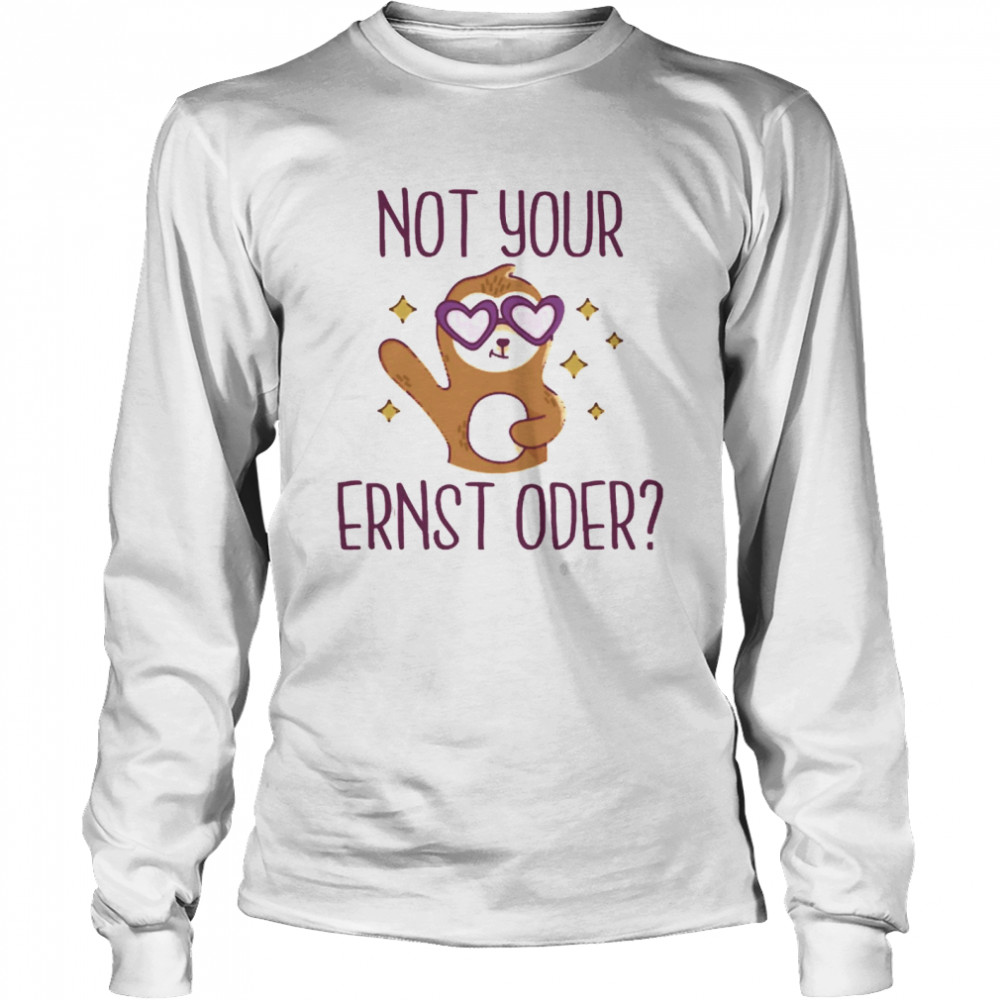 Monkey Valentine Not Your Ernst Oder Long Sleeved T-shirt