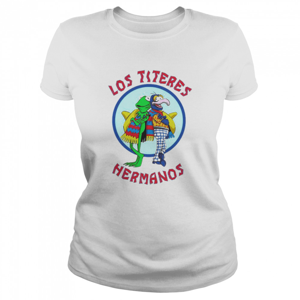 Muppet Show Los Titeres Hermanos shirt Classic Women's T-shirt