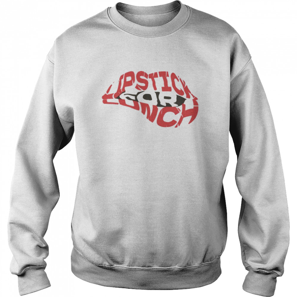 Lipstick for lunch shirt Unisex Sweatshirt