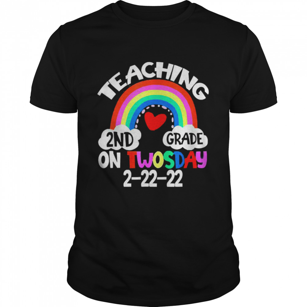 Rainbow Teaching 2nd Grade on Twosday 2-22-2022 Classic Men's T-shirt