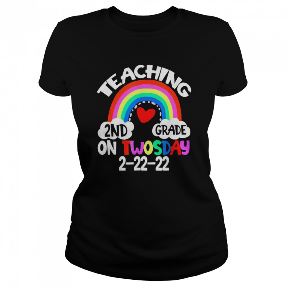 Rainbow Teaching 2nd Grade on Twosday 2-22-2022 Classic Women's T-shirt