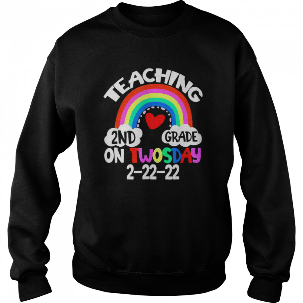 Rainbow Teaching 2nd Grade on Twosday 2-22-2022 Unisex Sweatshirt