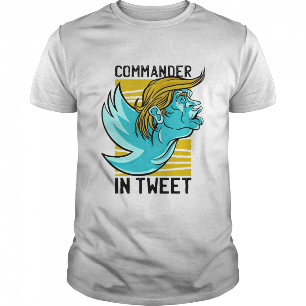 Trump Commander In Tweet Donald Trump For President  Classic Men's T-shirt