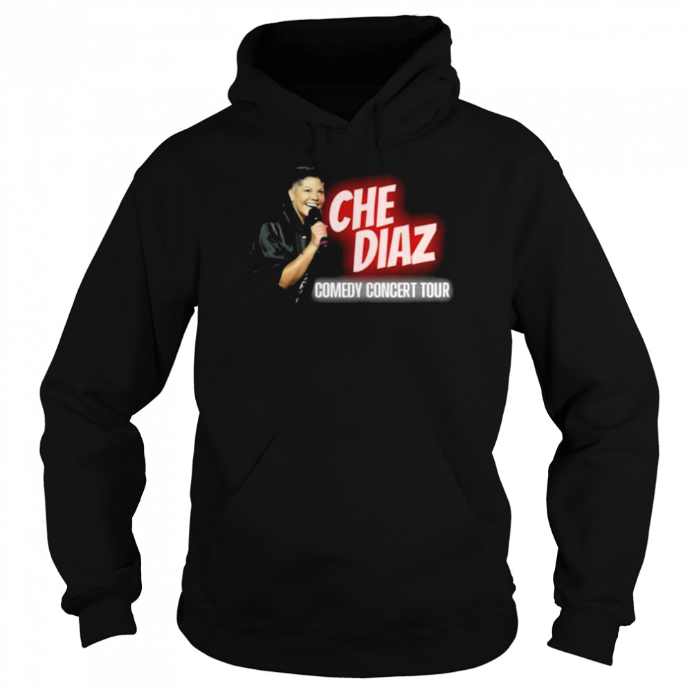 Che Diaz Comedy Concert Tour Unisex Hoodie