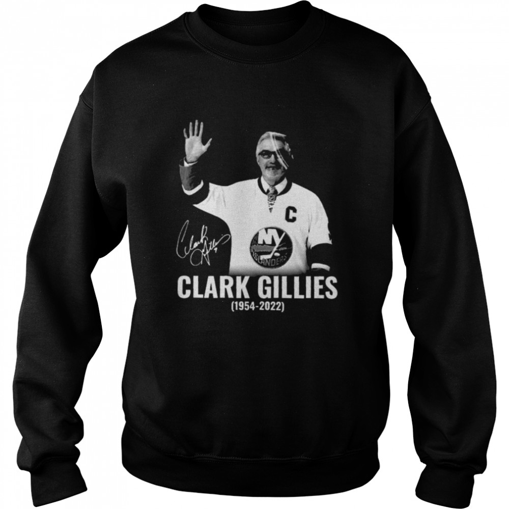 Clark Gillies RIP 1954 2022 Signature Unisex Sweatshirt