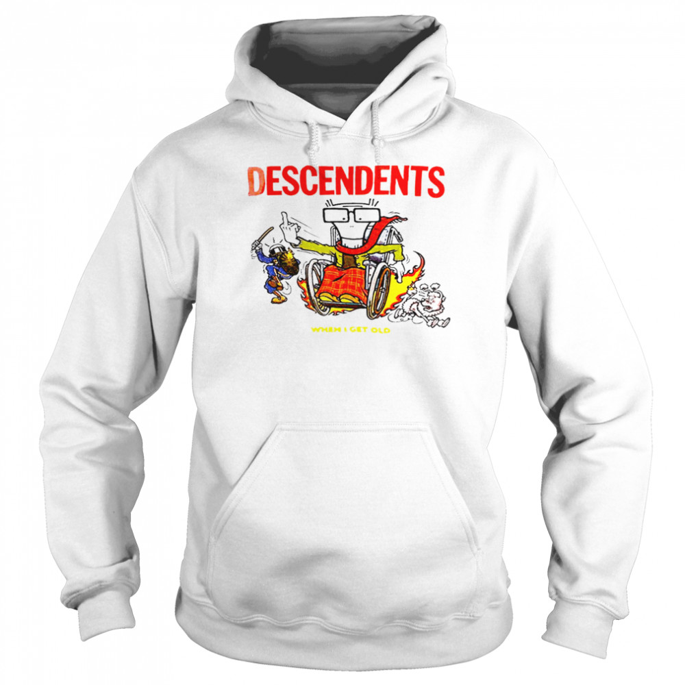 Descendents when I get old T-shirt Unisex Hoodie