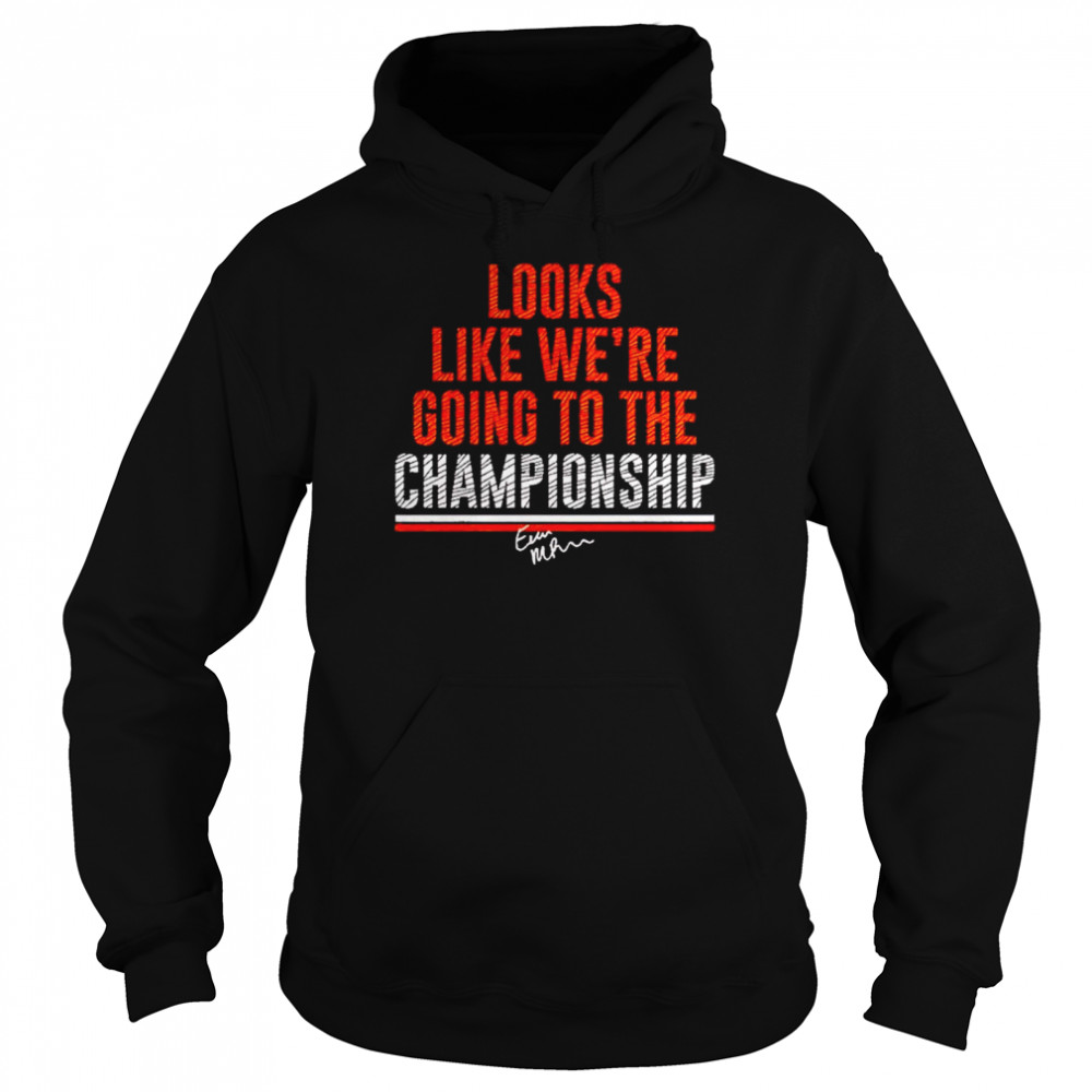 evan McPherson looks like we’re going to the championship shirt Unisex Hoodie