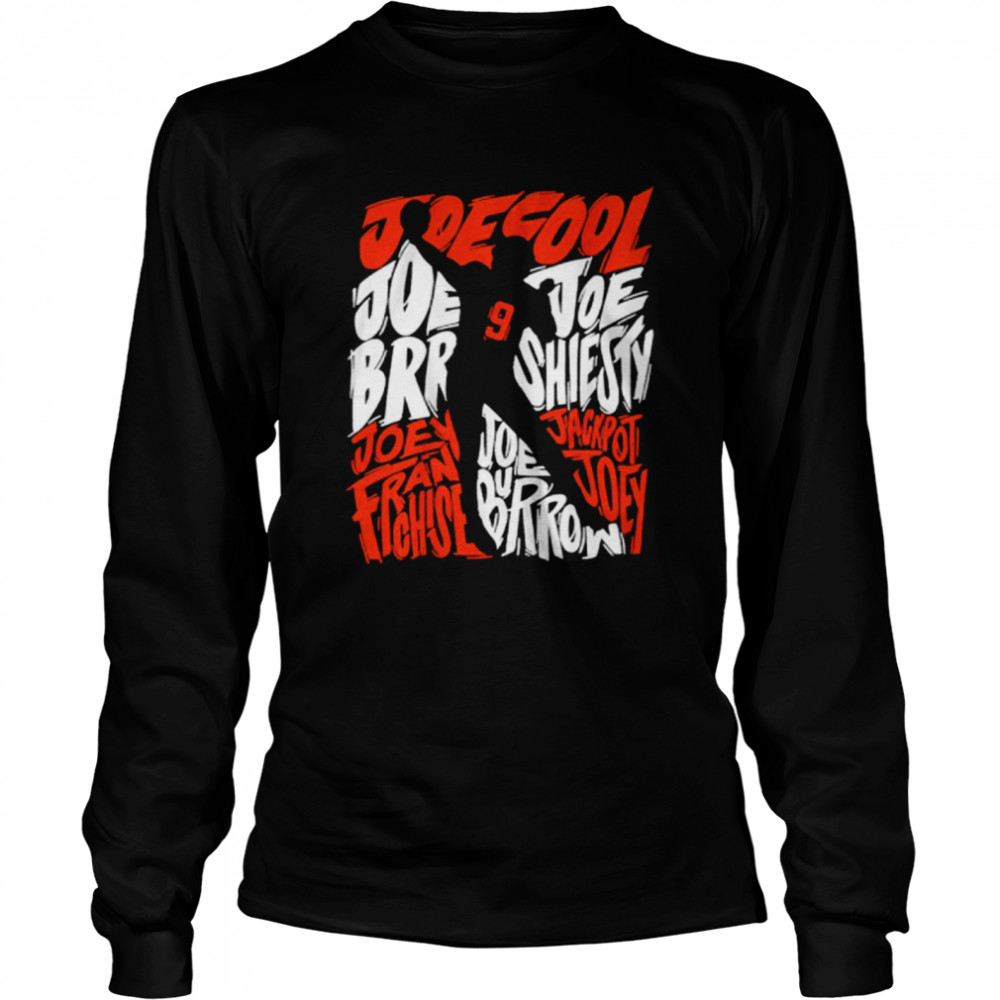 Joe Burrow Joe nicknames shadow T-shirt Long Sleeved T-shirt