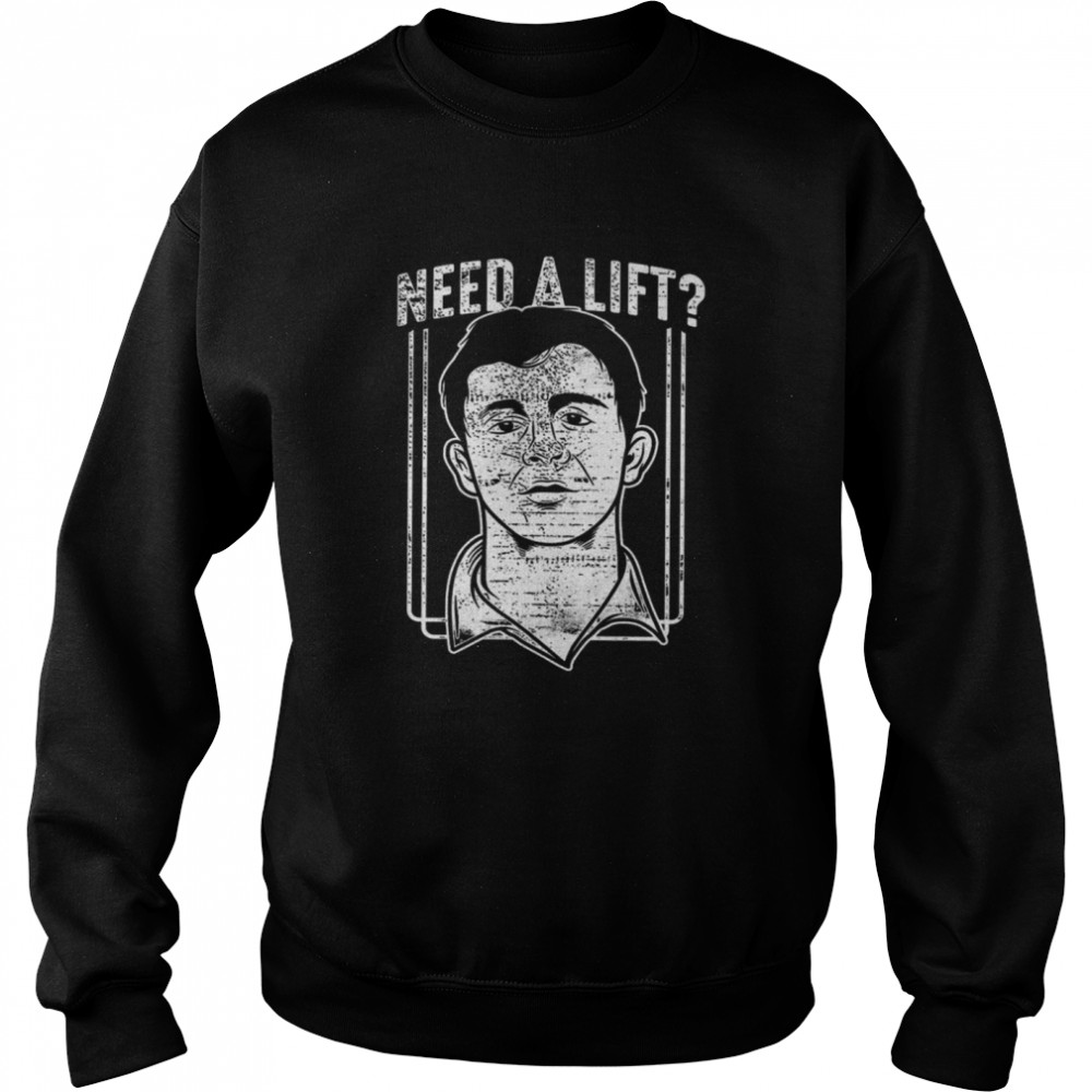 Need A Lift Unisex Sweatshirt